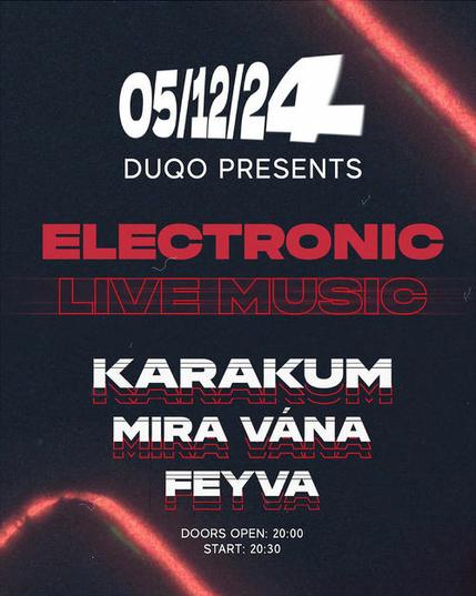 Flyer voor evenement op 5 dec 2024 in duqo leipzig

electronic live music

Karakum
Mira Vána
Feyva