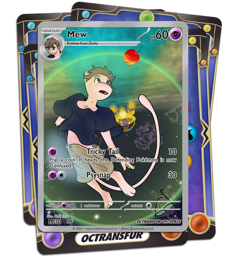 A custom Pokémon Trading Card Game card. Seems Zeelo beat Snap to the punch and get himself up to Rainbow Cloud first! His reward? Becoming Mew for Snap to photograph~