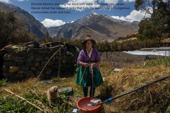 photo - Dionisia Moreno washing her food with water from mountain canals. Glacial retreat has exposed rocks that turn the waters vital to Indigenous communities acidic and toxic