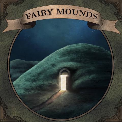 Text: Fairy Mounds
Image: A drawing of a grassy hill with an open door.