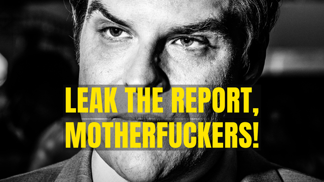Image of Matt Gaetz (R-FL).  Caption: LEAK THE REPORT, MOTHERFUCKERS!