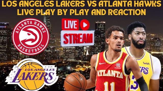 *LIVE* | Los Angeles Lakers Vs Atlanta Hawks Live Play By Play & Reaction #NBA
