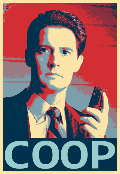 Agent Dale Cooper from Twin Peaks on a poster with "COOP" written at the bottom, in the style of the Obama "HOPE" poster