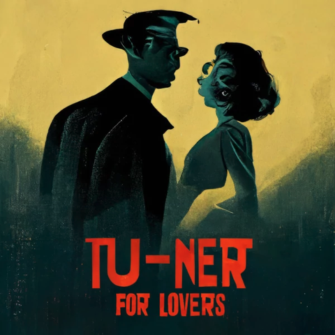 Tu-Ner — T-2 Tu-Ner for Lovers cover art