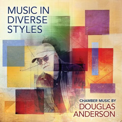 Cover of Doug Anderson’s Ravello Records album “Music in Diverse Styles”, featuring a collage of colored rectangles with the composer peering out from them.