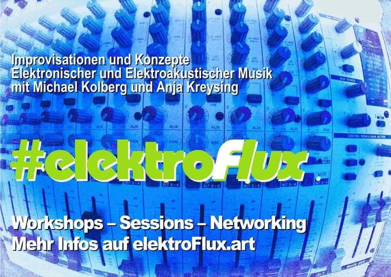 announcement elektroflux session as in caption. Blue tinted audio mixer, light green and white typo
