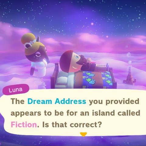 Animal Crossing: New Horizons screenshot. Image shows the Dream Address scene with a light skinned, bearded human laying on a double bed. Luna is in the background saying "The Dream Address you provided appears to be for an island called Fiction. Is that correct?"