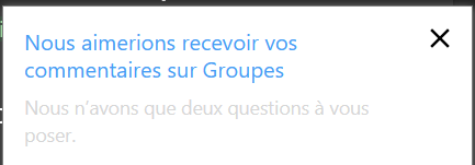 Popup Microsoft Outlook : "Nous aimerions recevoir vos commentaires sur Groupes. Nous n'avons que deux questions à vous poser."