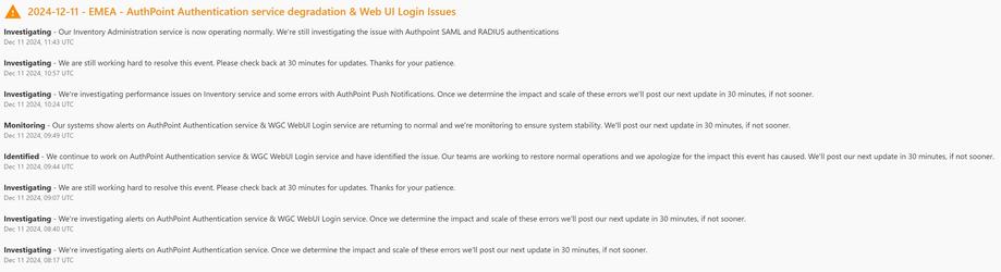 Textprotokoll mit aktuellen Problemen mit dem AuthPoint-Authentifizierungsdienst und der Web-UI-Anmeldung, einschließlich Zeitstempel und Phasen der Untersuchung, Überwachung und Identifizierung von Problemen.

Text log detailing ongoing issues with AuthPoint Authentication service and Web UI Login, including timestamps and phases of investigation, monitoring, and identification of problems.