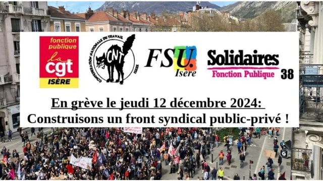 En-tête d'appel à la grève avec comme mot d'ordre : "Construisons un front syndical plublic-privé !".

Sont représentés les logos des syndicats de la CGT Fonction Publique Isère, CNT, FSU isère et Solidaires Fonction Publique Isère.

En arrière plan on aperçoit une foule qui tient des banderoles, photographiée depuis un immeuble, supposéement du cours Jean Jaurès de Grenoble.