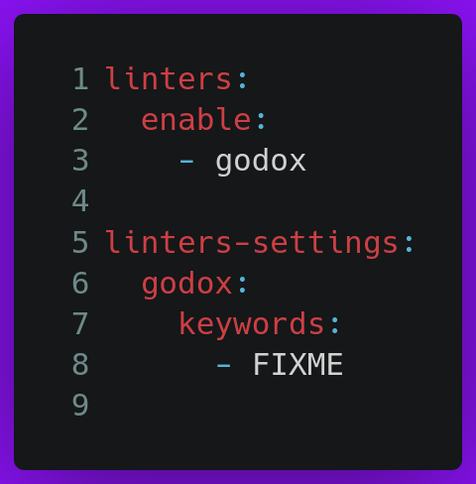 linters:
  enable:
    - godox

linters-settings:
  godox:
    keywords:
      - FIXME
