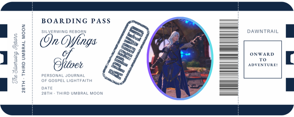 Blog Banner entitled "On Wings of Silver" that looks like a boarding ticket.  It shows a silver haired woman in a blue outfit casting magic. Along with an Approved stamp across the center of the ticket.  The ticket is bound for Dawntrail, which is the content of the blog journals and adventures this character has in Final Fantasy XIV.