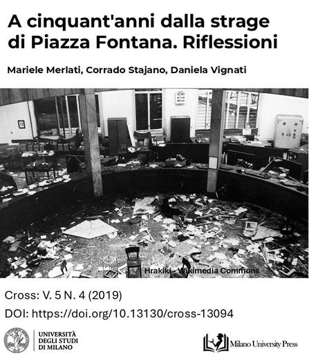 L'immagine mostra una scena di distruzione a seguito della strage di Piazza Fontana. Il titolo dell'articolo: A cinquant'anni dalla strage di Piazza Fontana. Riflessioni. Autori Mariele Merlati, Corrado Stajano e Daniela Vignati.