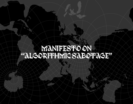 Texte « Manifeste sur le “Sabotage algorithmique” » sur fond de carte du monde en noir/gris.