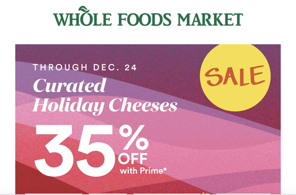all text on pinkish ground; "Sale" in yellow circle at right

Whole Foods ad promoting 

"Curated Holiday Cheeses"