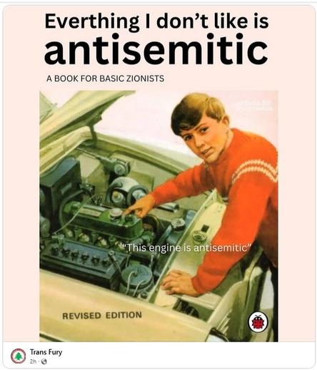 Satire on a 1950s era book cover, with a boy in a sweater pointing at a car engine, saying: this engine is antisemitic. Book title is: Everything I don't like is antisemitic. a book for basic Zionists. Revised edition.