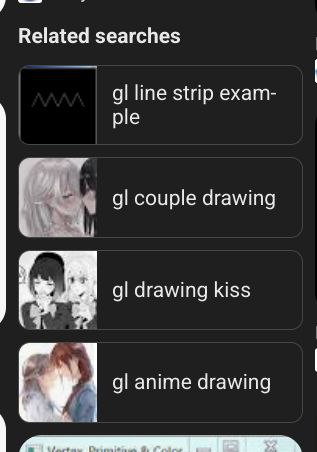 Related searches page on Google Search showing results for  gl line strip (opengl) and gl couple drawing (yuri)