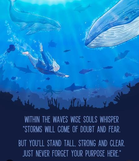 Drawing in  blue tones by Frank J Art 
Captain Paul Watson is swimming towards the bottom of the ocean, he's surrounded by sea animals amongst them whales, a swordfish, a kraken, sharks, octopuses, fish 

Text: within the waves wise soul whisper 
"Storms will come of doubt and fear.
But you'll stand tall, strong and clear.
Just never forget your purpose here."