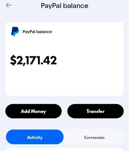 The image shows a PayPal balance screen with a prominent display of the balance amount: $2,171.42. Below the balance, there are buttons labeled "Add Money," "Transfer," "Activity," and "Currencies." The PayPal logo is positioned at the top left, and the background is light blue.