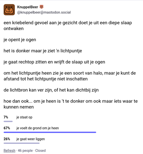@knuppelbeer@mastodon.social schrijft na enige tijd weer een nieuw #interactief #verhaal waar de lezer de voortgang en uitkomst mede kan bepalen. Lees en doe gezellig mee.