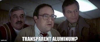Dr. Nichols saying "transparent aluminum" in amazement, while Scotty and McCoy look on. Star Trek IV.