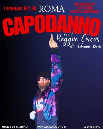Locandina che segnala lo spettacolo Reggae Circus in programma per il 1 Gennaio 2025 alle 17.30 presso sui gradini di Via Titano Monte Sacro, Roma.