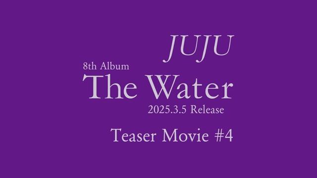 【Teaser Movie #4】スナックJUJU 東京ドーム店 -JUJU 8th Album『The Water』-
