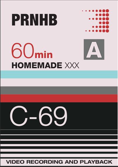 an old VHS cover designed. 

PRNHB

60min   A (certification)
HOMEMADE XXX
C-69 
Video Recording and Playback.