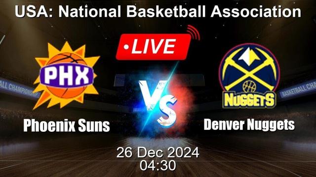 🔴 LIVE: Phoenix Suns vs Denver Nuggets - Live Basketball Score