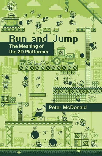 How abstract design decisions in 2D platform games create rich worlds of meaning for players.


Since the 1980s, 2D platform games have captivated their audiences. Whether the player scrambles up the ladders in Donkey Kong or leaps atop an impossibly tall pipe in Super Mario Bros., this deceptively simple visual language has persisted in our cultural imagination of video games. In Run and Jump, Peter McDonald surveys the legacy of 2D platform games and examines how abstract and formal design choices have kept players playing. McDonald argues that there is a rich layer of meaning underneath, say, the quality of an avatar’s movement, the pacing and rhythm of level design, the personalities expressed by different enemies, and the emotion elicited by collecting a coin.


To understand these games, McDonald draws on technical discussions by game designers as well as theoretical work about the nature of signs from structuralist semiotics. Interspersed throughout are design exercises that show how critical interpretation can become a tool for game designers to communicate with their players. With examples drawn from over forty years of game history, and from games made by artists, hobbyists, iconic designers, and industry studios, Run and Jump presents a comprehensive—and engaging—vision of this slice of game history.