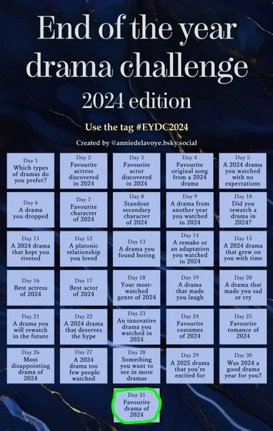 The calendar for the 2024 End Of Year Drama Challenge with Day 31 circled in green "Favourite Drama of 2024.”