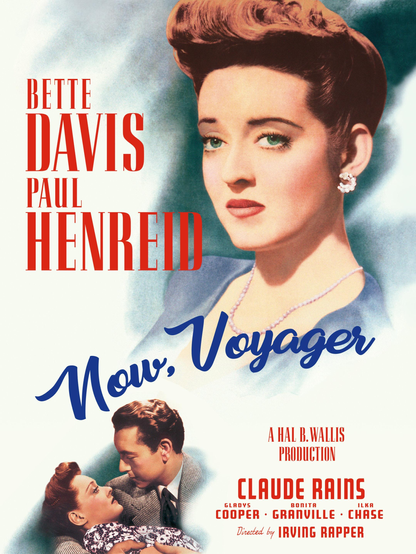 Poster for the 1942 film "Now, Voyager". The poster ios domainted by the head and shoulders picture of Bette Davis with her hair in a pompadour.  In a corner of the poster Paul Henreid looks down on Davis as he cradles her in his arms.