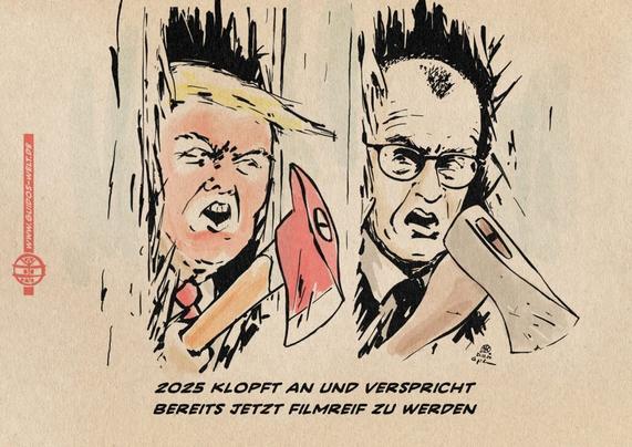Illustration von Trump und Merz als Shining Filmdoppelzitat, gemeinsam eine Tür mit einer Feuerwehraxt einschlagend. Textzeile: 2025 klopft an und verspricht bereits jetzt Filmreif zu werden