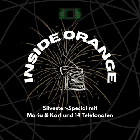 Diesmal präsentieren wir wieder eine INSIDE ORANGE Spezial-Sendung! In dieser 2h Live-Session – wieder mit Maria & Karl – gibt es wieder Telefonate. Nur … diesmal warten wir nicht auf die Anrufe, diesmal rufen wir an! Hört Euch an, was wir mit Nigel, Lyudmila, Stefan, Alex, Annemarie, Moritz, Herbert, Stefan, Nikolai, Saskia, Anil, Matteo und Werner zu besprechen hatten.