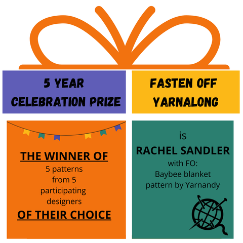 A graphic of a gift. The gift is divided in four rectangles that each have a different color and text in them. The gift has an orange bow on top of it. The text in the top left, blue, rectangle is "5 year celebration prize". The text in the top right, yellow, rectangle is "Fasten Off Yarnalong". The text in the bottom left, orange, rectangle is "the winner of 5 patterns from 5 participating designers of their choice". The text in the bottom right, green, rectangle is "is Rachel Sandler with FO Baybee Blanket by Yarnandy