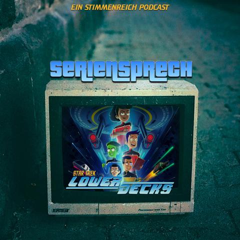 The image features a vintage television displaying artwork from the animated series "Star Trek: Lower Decks." The title "SERIENSPRECH" is shown at the top, indicating a podcast theme, with the subtitle "Ein Stimmenreich Podcast."