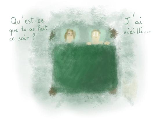 La même personne, au lit avec quelqu'un aux cheveux longs qui lui demande ce qu'il a fait ce soir. "J'ai vieilli" répond-il.

Same guy, in bed with someone with long hairs, asking him what did he do tonight. "I grew old' he answers.