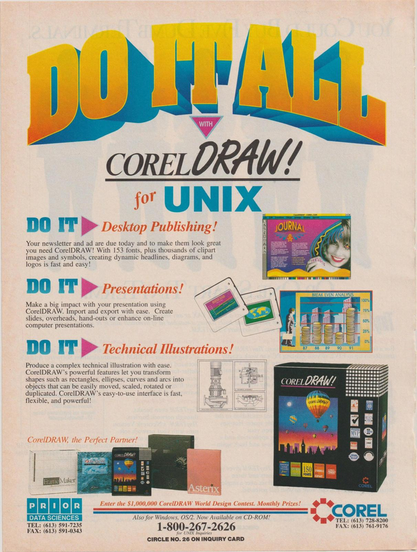 An advertisement for CorelDRAW! for UNIX. The advertisement highlights the various capabilities of CorelDRAW! software, emphasizing its use for desktop publishing, presentations, and technical illustrations. The text is colorful and bold, with the main headline reading "DO IT ALL with CorelDRAW! for UNIX." The advertisement also includes images of the software box, sample illustrations, and a section at the bottom promoting CorelDRAW! as "the Perfect Partner" with additional software products shown. There is contact information for Prior Data Sciences and a phone number for inquiries: 1-800-267-2626. The ad also mentions that CorelDRAW! is available for Windows, OS/2, and on CD-ROM