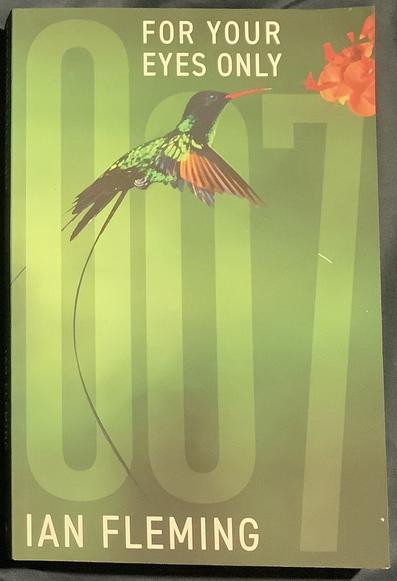 The cover of my new copy of For Your Eyes Only by Ian Fleming