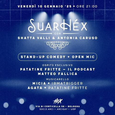 SuarHéx con Shatta Valli & Antonia Caruso ✦ Stand-up Comedy + Open Mic