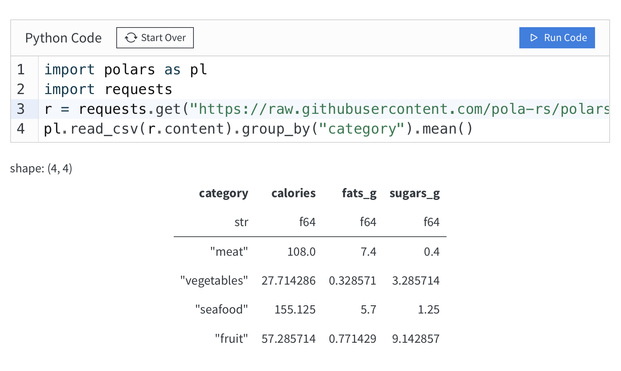 A screenshot of a Quarto Live cell executing Polars code:

import polars as pl
import requests
r = requests.get("https://raw.githubusercontent.com/pola-rs/polars/refs/heads/main/examples/datasets/foods2.csv")
pl.read_csv(r.content).group_by("category").mean()