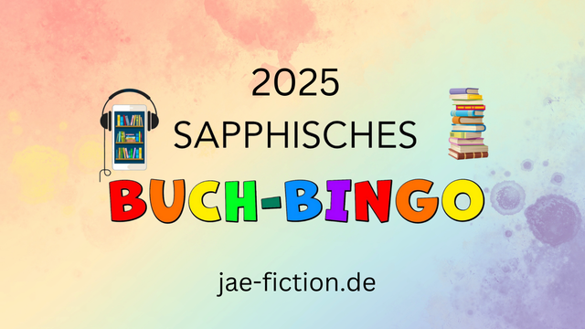 Werbebild zum Sapphischen Buch-Bingo von Jae: Ein buntes Bild mit zahlreichen Büchern und Werbetext.