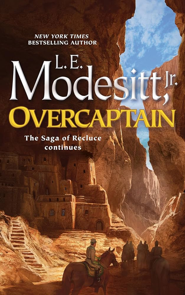 The cover of Overcaptain by L.E. Modesitt Jr.
The cover shows a sandstone pass with a small stone fort carved into one of the rock walls. A soldier in khaki rides a horse at the bottom of the cover.