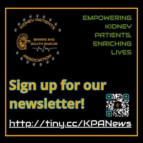 Kidney Patients Association Barrie & South Simcoe Empowering Kidney Patients, Enriching Lives Sign up for our newsletter! http://tiny.cc/KPANews