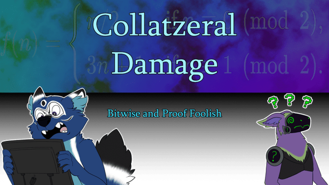 Collatzeral Damage: Bitwise and Proof Foolish