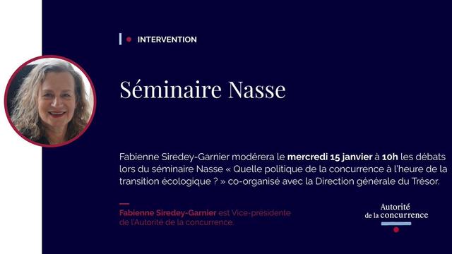 Fabienne Siredey-Garnier modérera le mercredi 15 janvier à 10h les débats lors du séminaire Nasse « Quelle politique de la concurrence à l’heure de la transition écologique ? » co-organisé avec la Direction générale du Trésor.