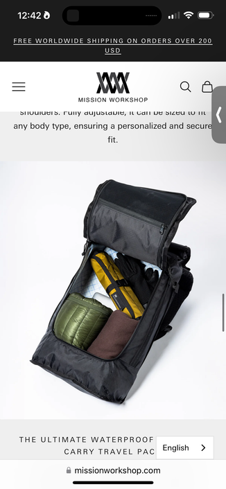 product photos 
12:42 D
FREE WORLDWIDE SHIPPING ON ORDERS OVER 200
USD
=
MISSION WORKSHOP
suuluers. runy dujustavie, l can ve sizeu lu li
any body type, ensuring a personalized and secure
fit.
THE ULTIMATE WATERPROOF
CARRY TRAVEL PAC
@ missionworkshop.com
English