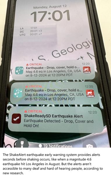 photo - ShakeAlert on a mobile first - The ShakeAlert earthquake early warning system provides alerts seconds before shaking occurs, like when a magnitude 4.6 earthquake hit Los Angeles in August. But the alerts aren’t accessible to many deaf and hard of hearing people, according to new research.