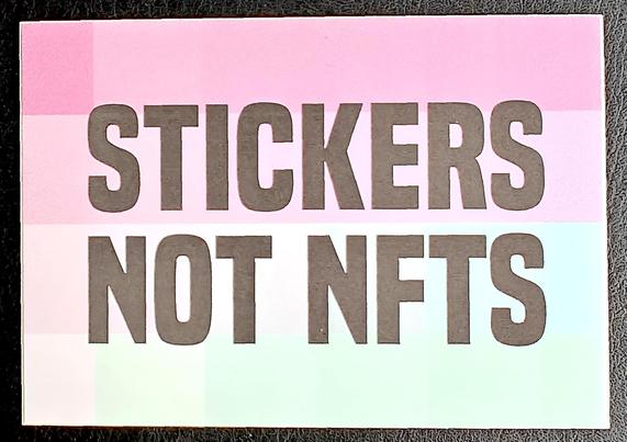 Sticker mit der Aufschrift "Stickers not NFTS"