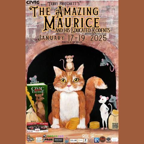 An advertisement for the Civic Theatre show: "Terry Pratchett's The Amazing Maurice and His Educated Rodents." January 17-19 2025. It shows a cute tabby cat surrounded by intelligent looking mice.